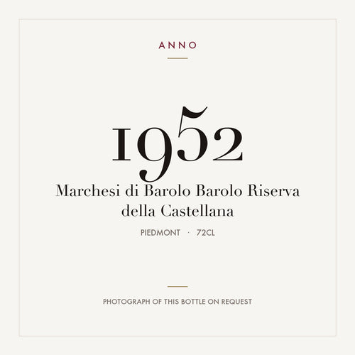 Marchesi di Barolo Barolo Riserva della Castellana 1952 0,72l, Piemonte — ANNO-årgangskort; foto af den faktiske flaske på forespørgsel
