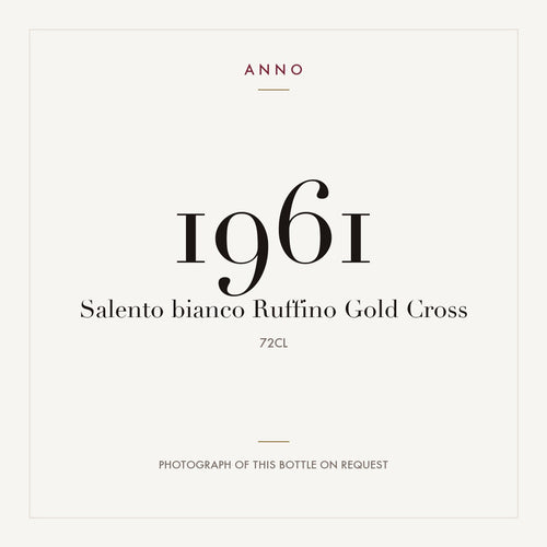 Ruffino Salento Bianco Gold Cross 1961 IGT 0,72l — ANNO-årgangskort; foto af den faktiske flaske på forespørgsel