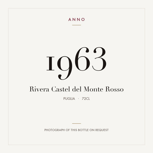 Rivera Castel del Monte Rosso 1963 0,72l, Apulien — ANNO-Jahrgangskarte; Foto der tatsächlichen Flasche auf Anfrage