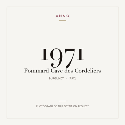 Cave des Cordeliers Pommard 1971 AOC 0,75l — ANNO vintage card; photograph of the actual bottle available on request