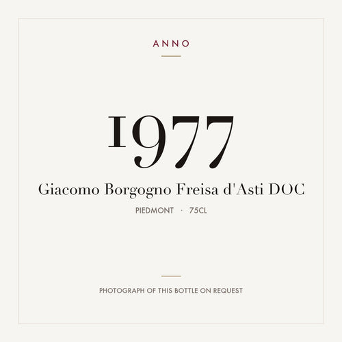 Giacomo Borgogno Freisa d'Asti 1977 DOC 0,75l, Piemonte — ANNO-årgangskort; foto af den faktiske flaske på forespørgsel