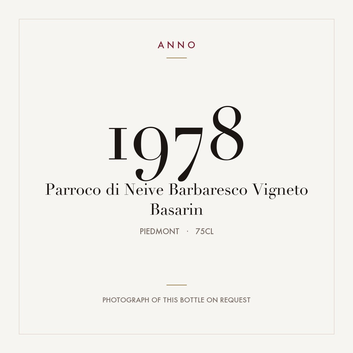 Parroco di Neive Barbaresco Vigneto Basarin 1978 DOCG 0,75l from Piedmont — ANNO vintage card; photograph of the actual bottle available on request