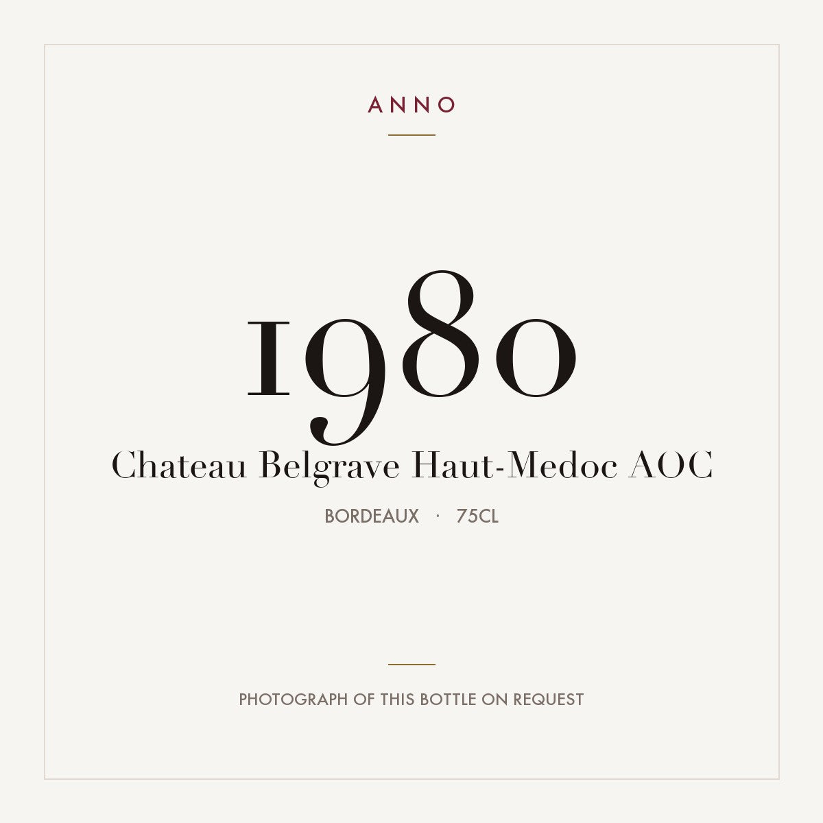 Chateau Belgrave Haut-Medoc 1980 AOC 0,75l from Bordeaux — ANNO vintage card; photograph of the actual bottle available on request