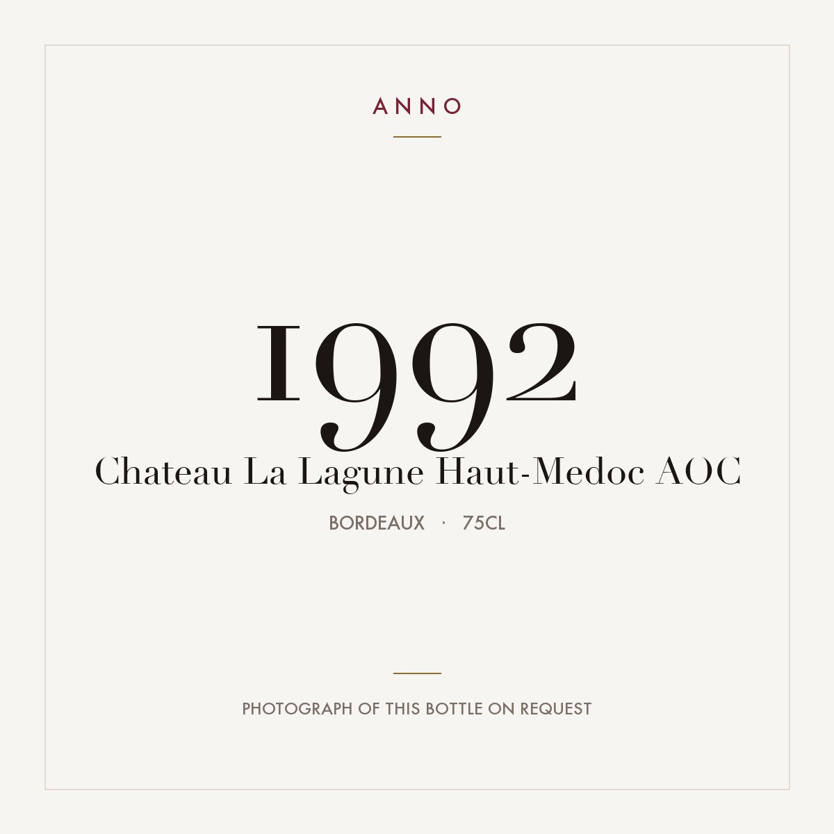Chateau La Lagune Haut-Medoc 1992 AOC 0,75l from Bordeaux — ANNO vintage card; photograph of the actual bottle available on request