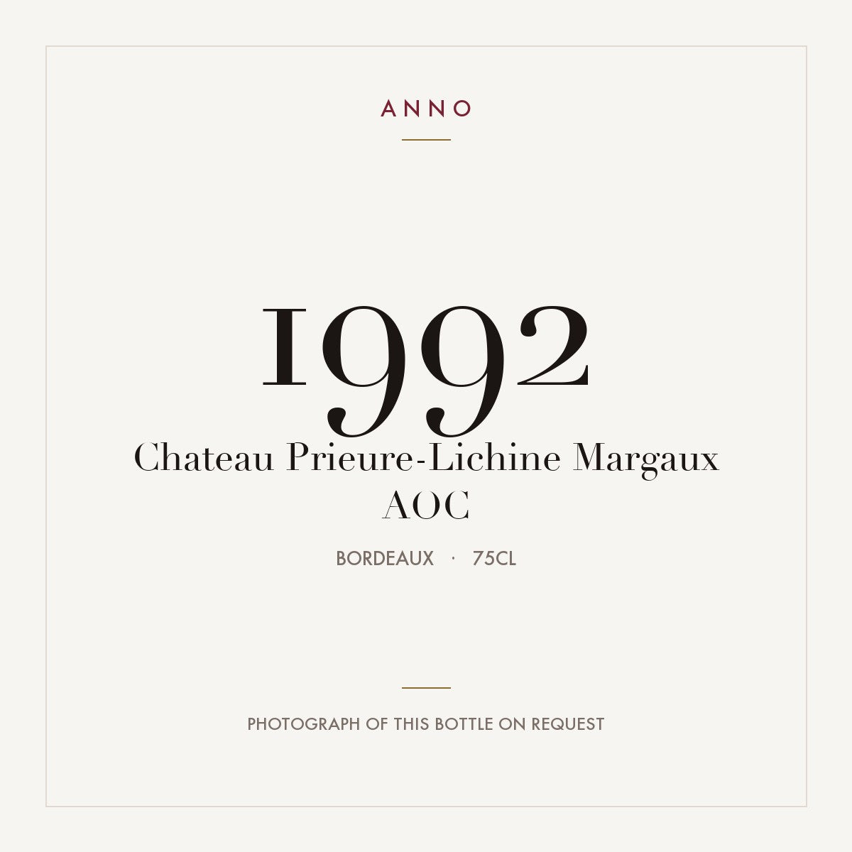 Chateau Prieure-Lichine Margaux 1992 AOC 0,75l from Bordeaux — ANNO vintage card; photograph of the actual bottle available on request