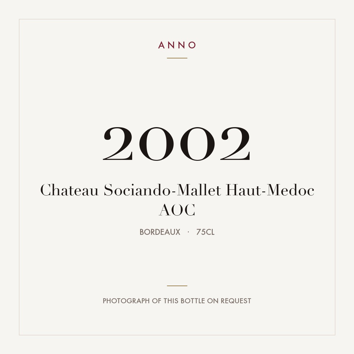 Chateau Sociando-Mallet Haut-Medoc 2002 AOC 0,75l from Bordeaux — ANNO vintage card; photograph of the actual bottle available on request