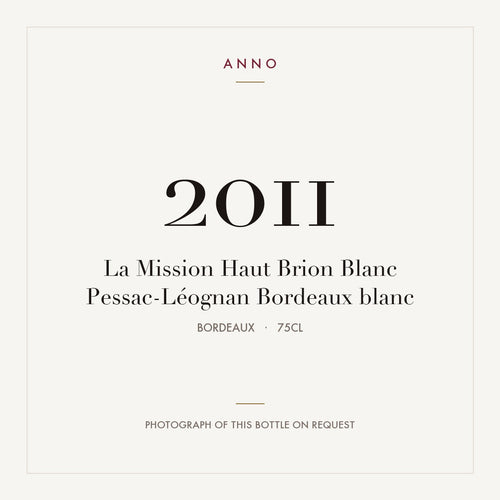 Chateau La Mission Haut-Brion Pessac-Leognan Blanc 2011 AOC 0,75l