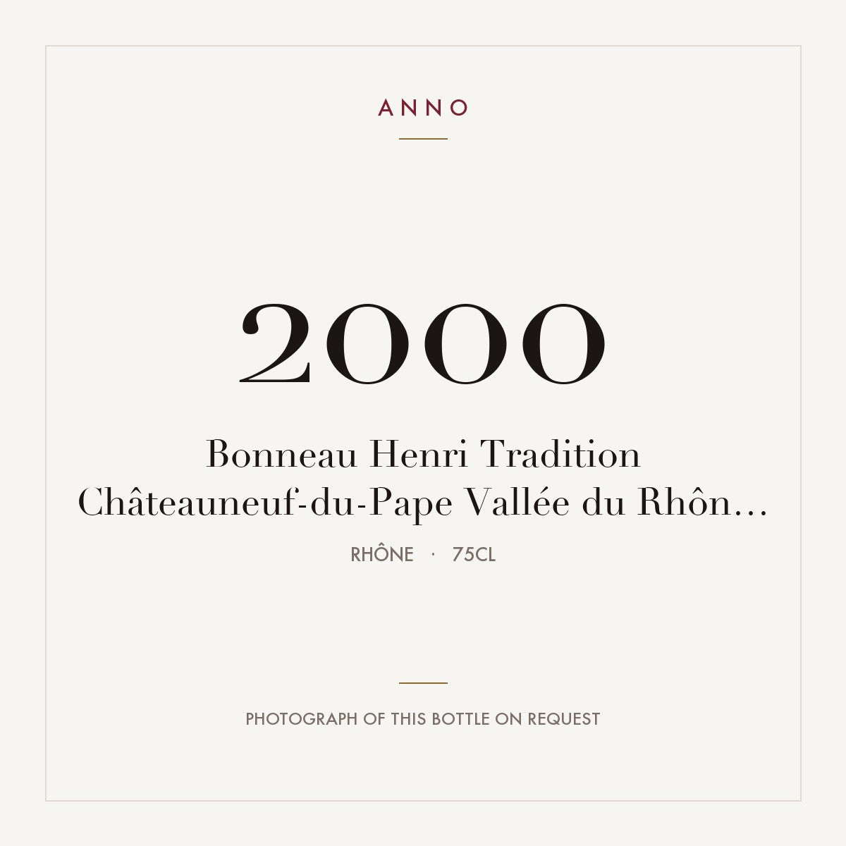 Henri Bonneau Chateauneuf-du-Pape Tradition 2000 AOC 0,75l