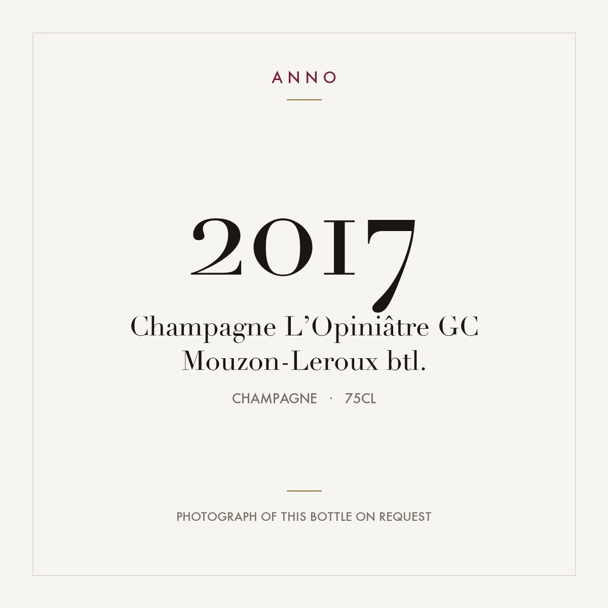 Mouzon-Leroux L'Opiniatre Champagne Grand Cru 2017 AOC 0,75l