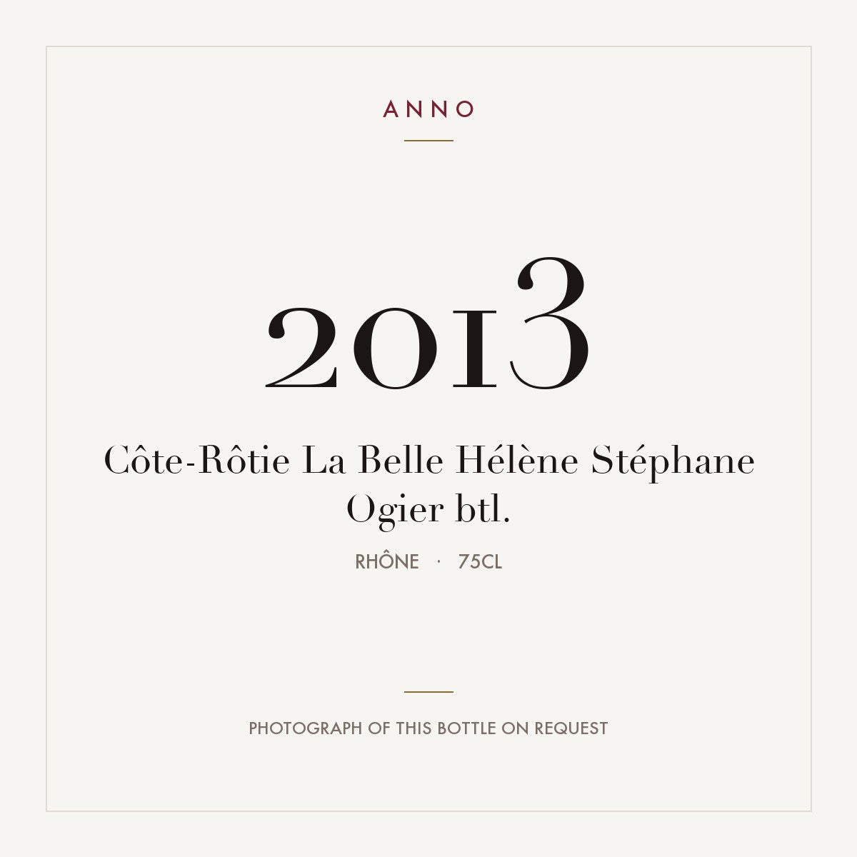 Stephane Ogier Cote-Rotie La Belle Helene 2013 AOC 0,75l