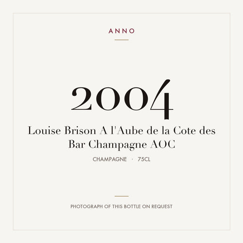 Louise Brison A l'Aube de la Cote des Bar Champagne 2004 AOC 0,75l from Champagne — ANNO vintage card; photograph of the actual bottle available on request