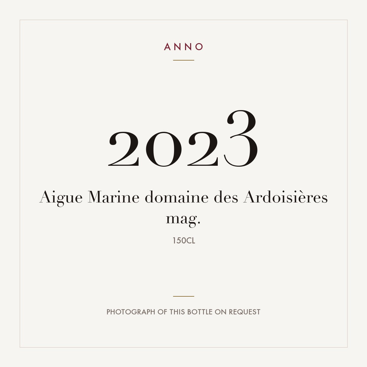 Domaine des Ardoisieres Aigue Marine 2023 1,5l — ANNO vintage card; photograph of the actual bottle available on request