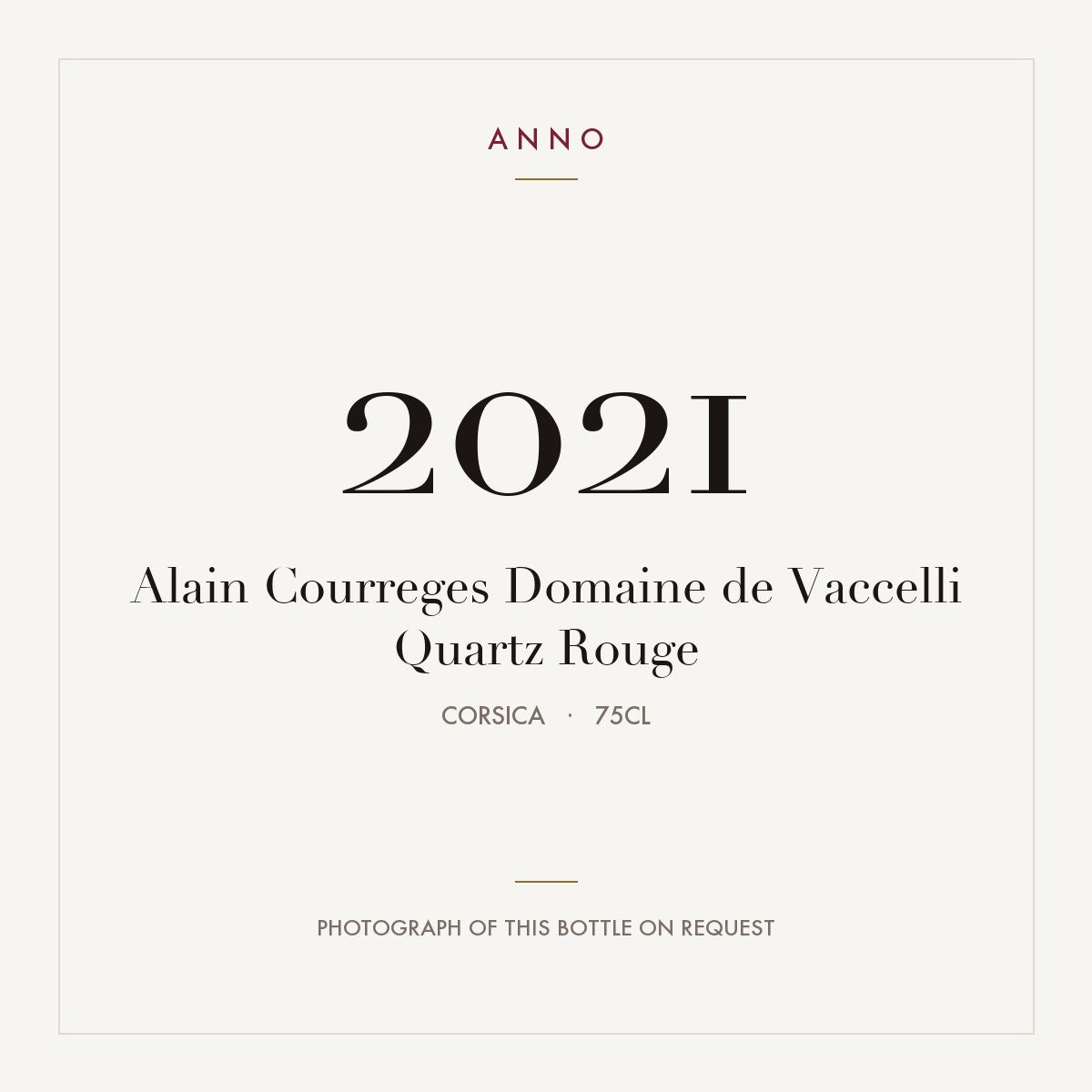 Alain Courreges Domaine de Vaccelli Quartz Rouge 2021 0,75l from Corsica — ANNO vintage card; photograph of the actual bottle available on request