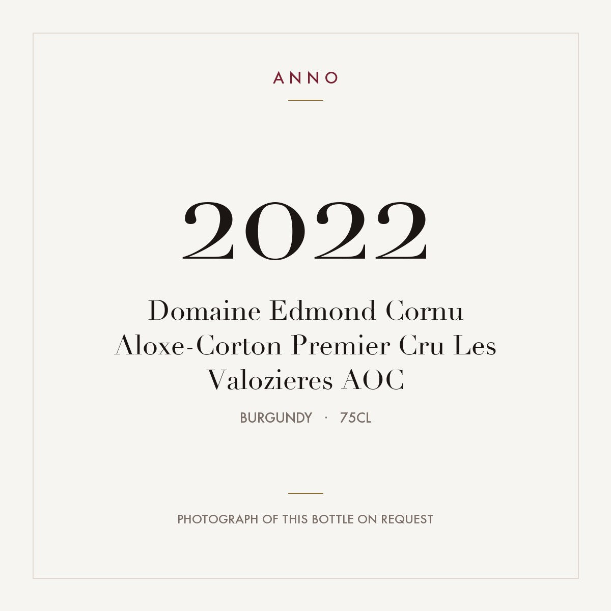 Domaine Edmond Cornu Aloxe-Corton Premier Cru Les Valozieres 2022 AOC 0,75l from Burgundy — ANNO vintage card; photograph of the actual bottle available on request