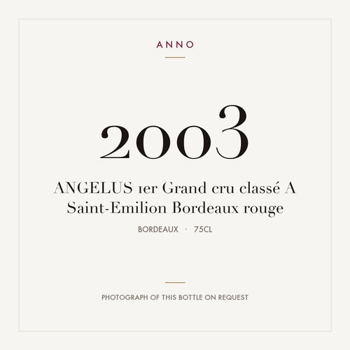 Angelus Saint-Emilion 2003 AOC 0,75l — ANNO vintage card; photograph of the actual bottle available on request