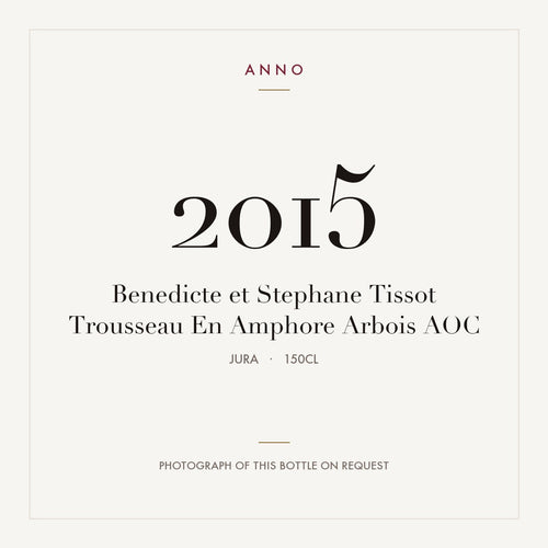 Benedicte et Stephane Tissot Trousseau En Amphore Arbois 2015 AOC 1,5l from Jura — ANNO vintage card; photograph of the actual bottle available on request