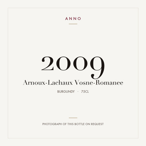 Arnoux-Lachaux Vosne-Romanee 2009 0,75l from Burgundy — ANNO vintage card; photograph of the actual bottle available on request