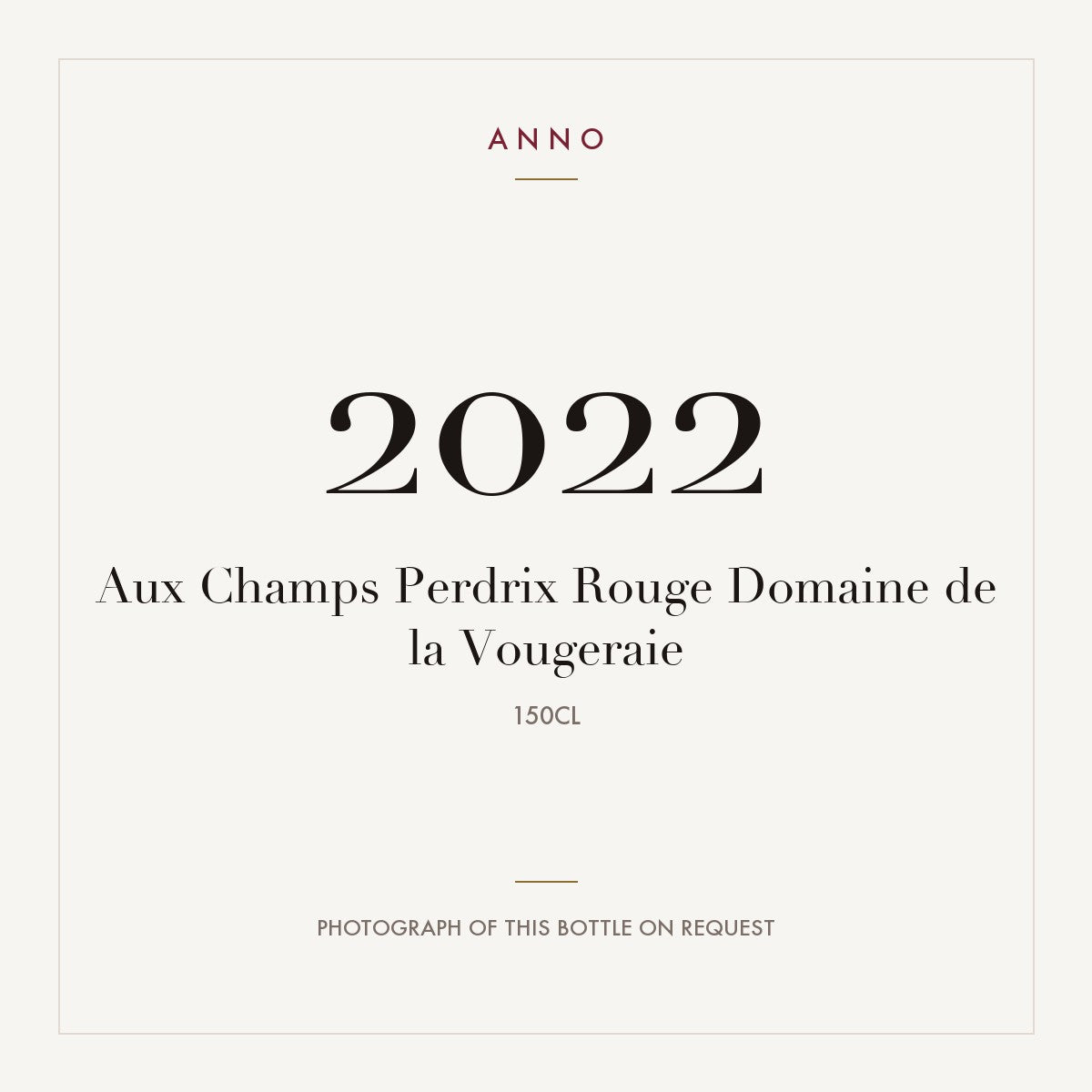 Domaine de la Vougeraie Vosne-Romanee Aux Champs Perdrix 2022 AOC 1,5l — ANNO vintage card; photograph of the actual bottle available on request