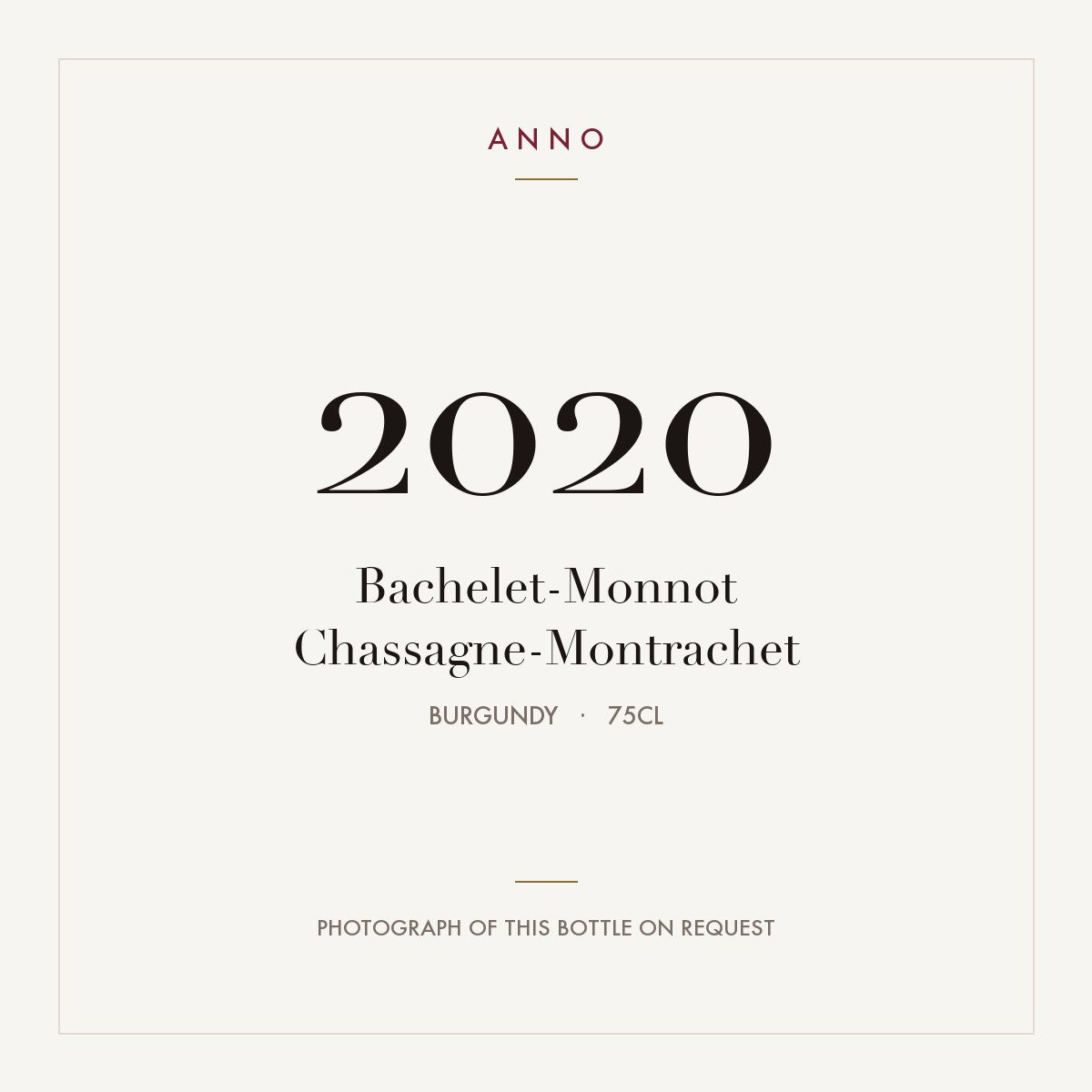 Bachelet-Monnot Chassagne-Montrachet 2020 0,75l from Burgundy — ANNO vintage card; photograph of the actual bottle available on request