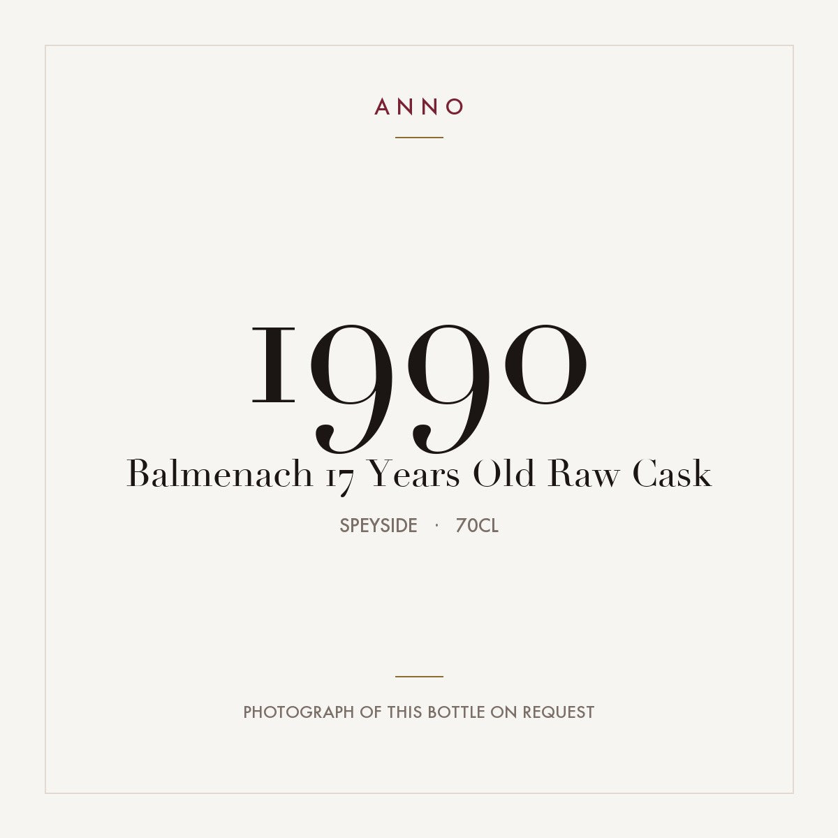 Balmenach 17 Years Old Raw Cask 1990 0,7l from Speyside — ANNO vintage card; photograph of the actual bottle available on request