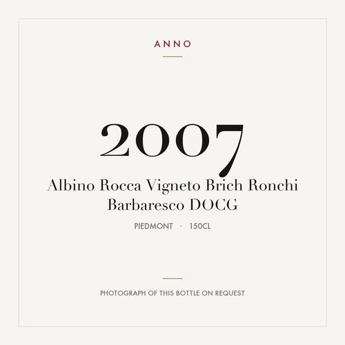 Albino Rocca Vigneto Brich Ronchi Barbaresco 2007 DOCG 1,5l from Piedmont — ANNO vintage card; photograph of the actual bottle available on request