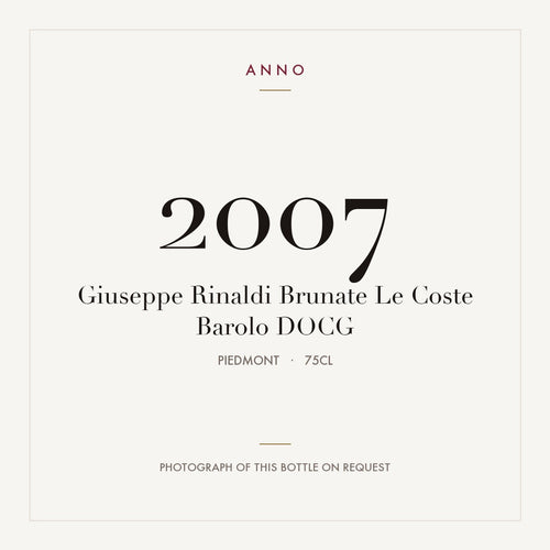 Giuseppe Rinaldi Brunate Le Coste Barolo 2007 DOCG 0,75l from Piedmont — ANNO vintage card; photograph of the actual bottle available on request
