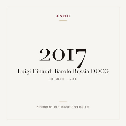 Luigi Einaudi Barolo Bussia 2017 DOCG 0,75l from Piedmont — ANNO vintage card; photograph of the actual bottle available on request