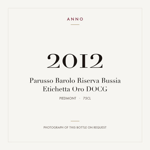 Parusso Barolo Riserva Bussia Etichetta Oro 2012 DOCG 0,75l from Piedmont — ANNO vintage card; photograph of the actual bottle available on request