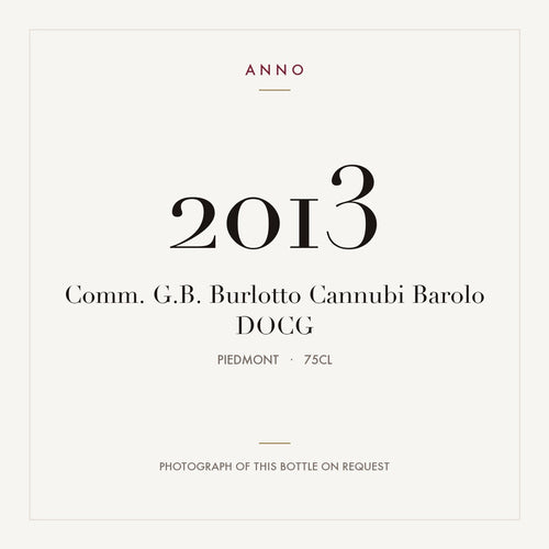 Comm. G.B. Burlotto Cannubi Barolo 2013 DOCG 0,75l from Piedmont — ANNO vintage card; photograph of the actual bottle available on request