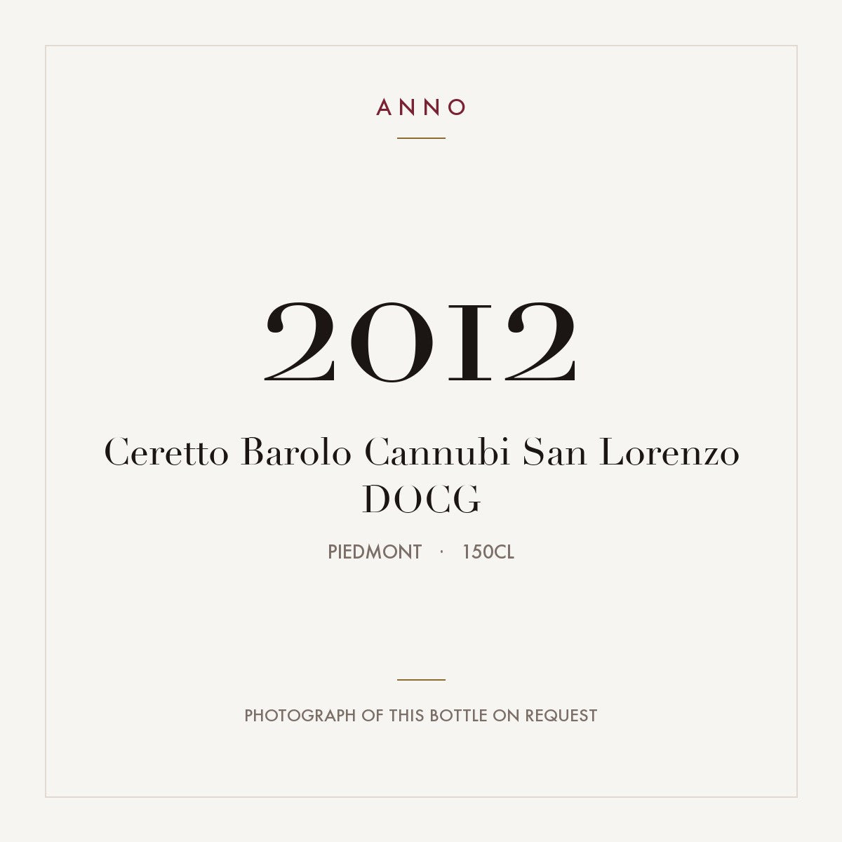 Ceretto Barolo Cannubi San Lorenzo 2012 DOCG 1,5l from Piedmont — ANNO vintage card; photograph of the actual bottle available on request