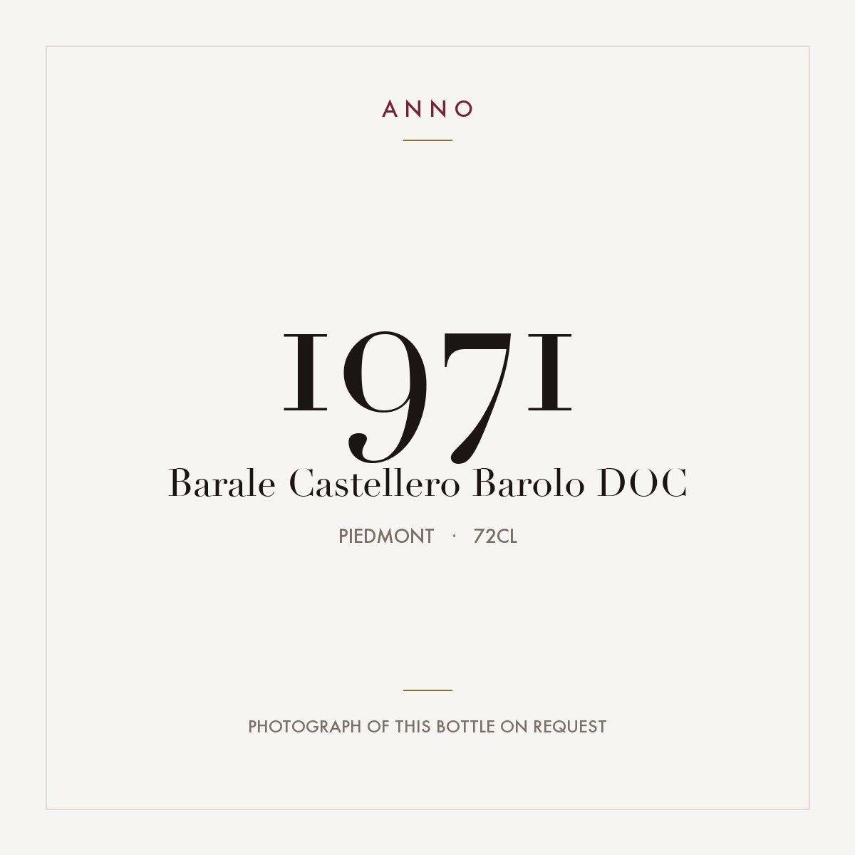 Barale Castellero Barolo 1971 DOCG 0,72l from Piedmont — ANNO vintage card; photograph of the actual bottle available on request