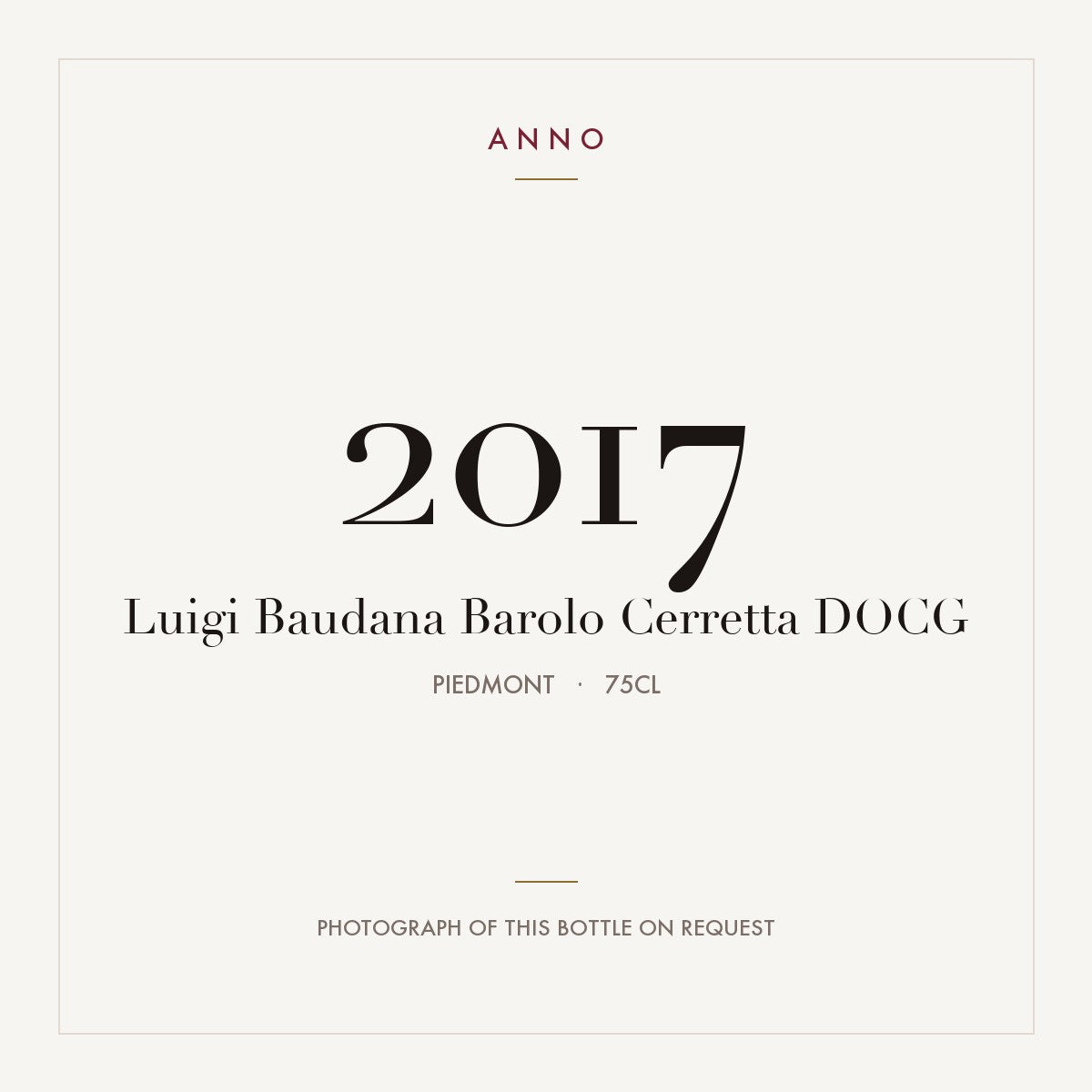 Luigi Baudana Barolo Cerretta 2017 DOCG 0,75l from Piedmont — ANNO vintage card; photograph of the actual bottle available on request