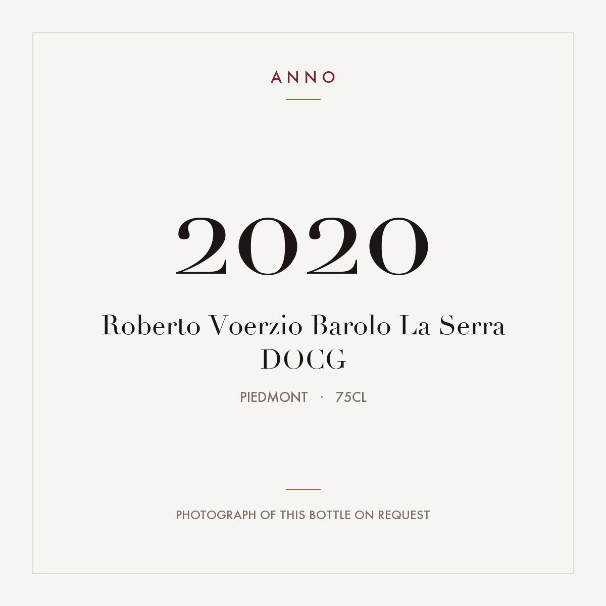 Roberto Voerzio Barolo La Serra 2020 DOCG 0,75l from Piedmont — ANNO vintage card; photograph of the actual bottle available on request
