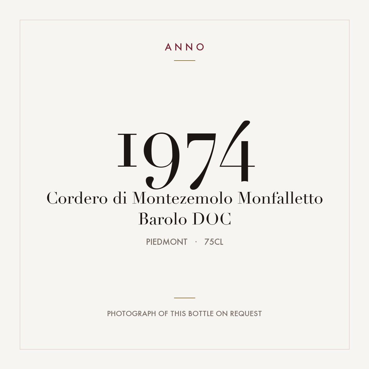 Cordero di Montezemolo Monfalletto Barolo 1974 DOCG 0,75l from Piedmont — ANNO vintage card; photograph of the actual bottle available on request