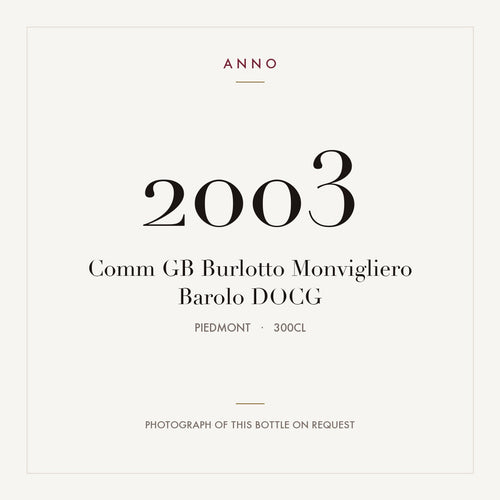Comm GB Burlotto Monvigliero Barolo 2003 DOCG 3l from Piedmont — ANNO vintage card; photograph of the actual bottle available on request
