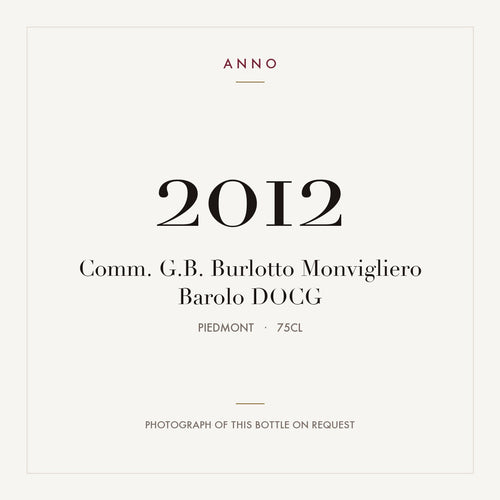 Comm. G.B. Burlotto Monvigliero Barolo 2012 DOCG 0,75l from Piedmont — ANNO vintage card; photograph of the actual bottle available on request