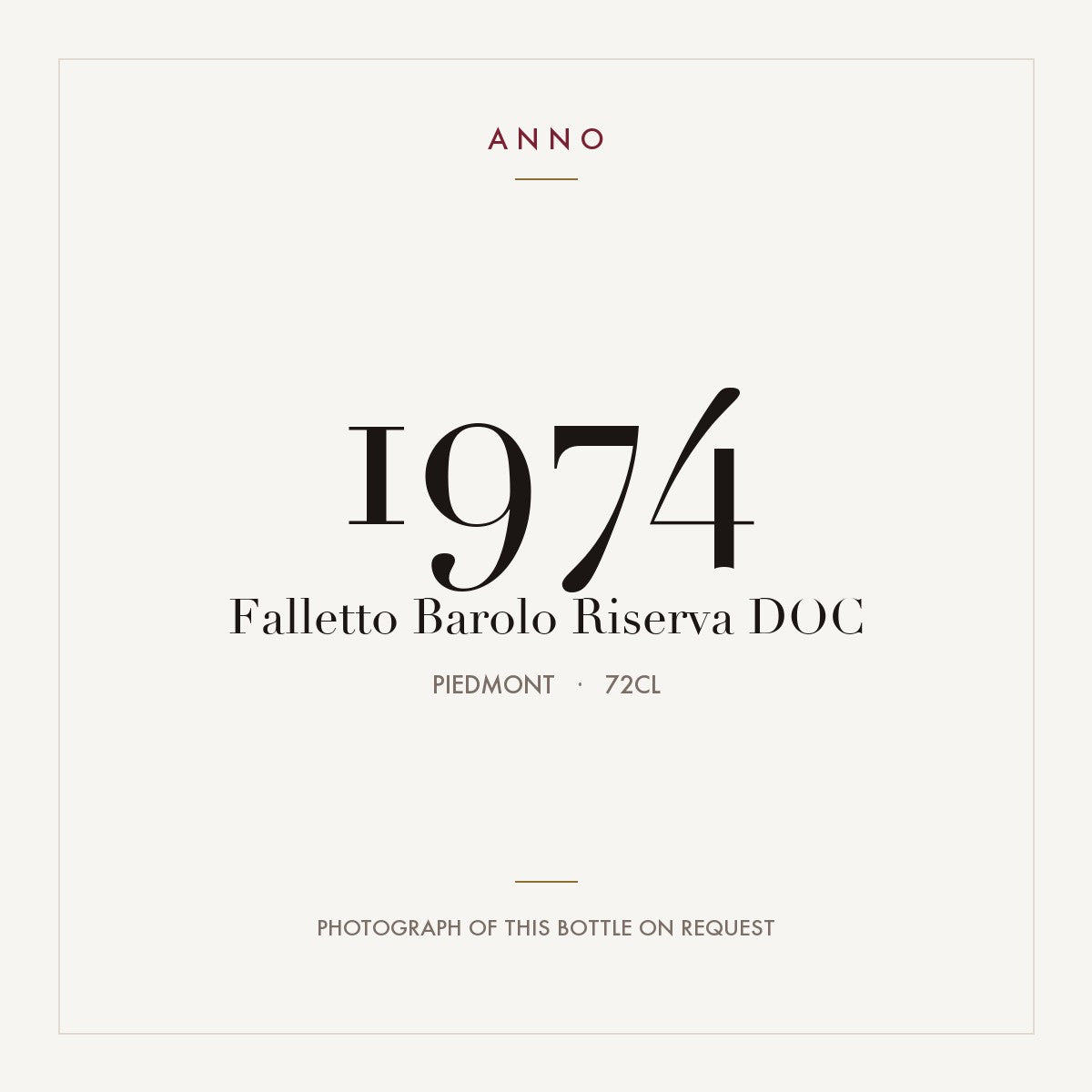 Falletto Barolo Riserva 1974 DOCG 0,72l from Piedmont — ANNO vintage card; photograph of the actual bottle available on request