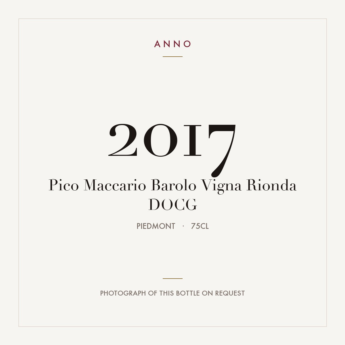 Pico Maccario Barolo Vigna Rionda 2017 DOCG 0,75l from Piedmont — ANNO vintage card; photograph of the actual bottle available on request