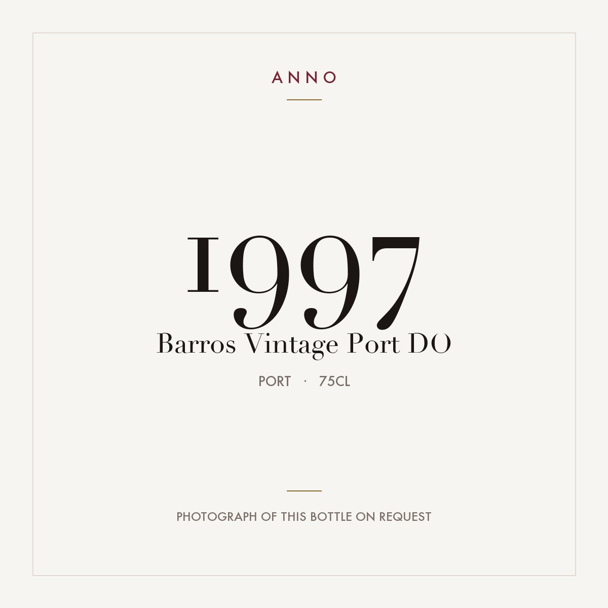Barros Vintage Port 1997 DO 0,75l from Port — ANNO vintage card; photograph of the actual bottle available on request