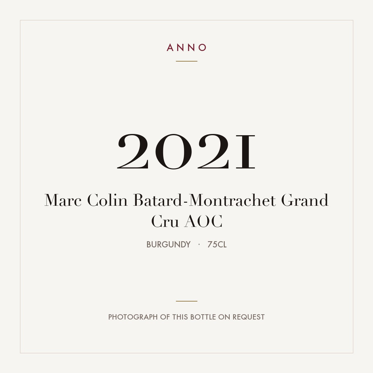 Marc Colin Batard-Montrachet Grand Cru 2021 AOC 0,75l from Burgundy — ANNO vintage card; photograph of the actual bottle available on request