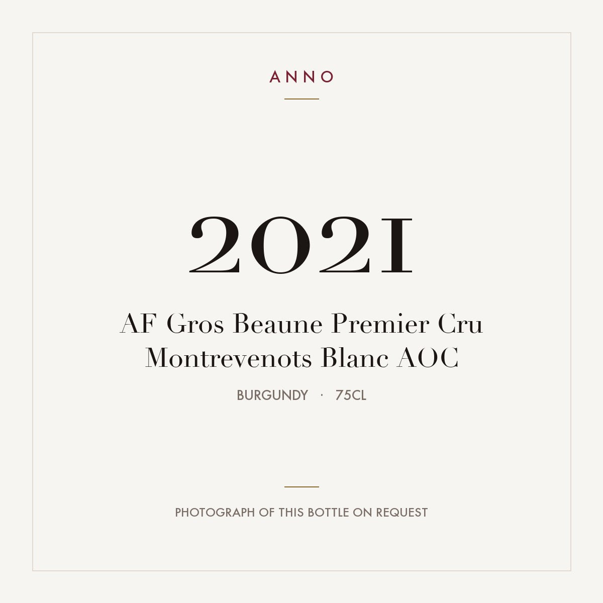 AF Gros Beaune Premier Cru Montrevenots Blanc 2021 AOC 0,75l from Burgundy — ANNO vintage card; photograph of the actual bottle available on request
