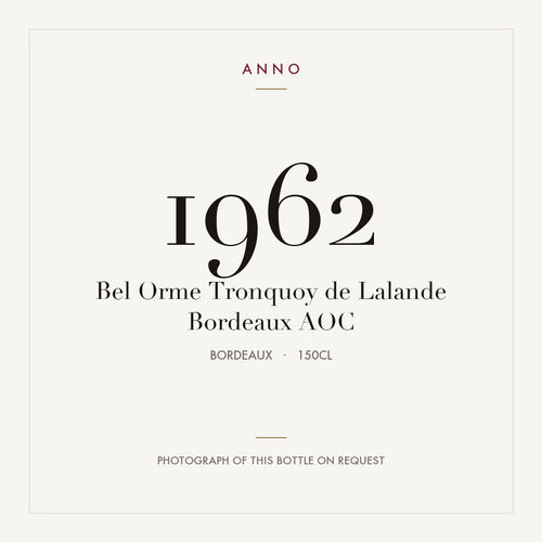 Bel Orme Tronquoy de Lalande Bordeaux 1962 AOC 1,5l from Bordeaux — ANNO vintage card; photograph of the actual bottle available on request