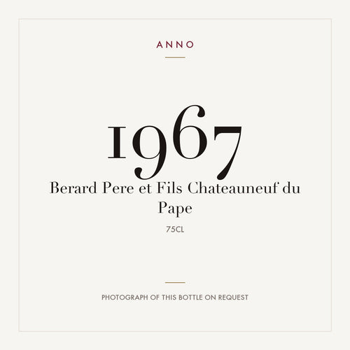 Berard Pere et Fils Chateauneuf du Pape 1967 0,75l — ANNO vintage card; photograph of the actual bottle available on request
