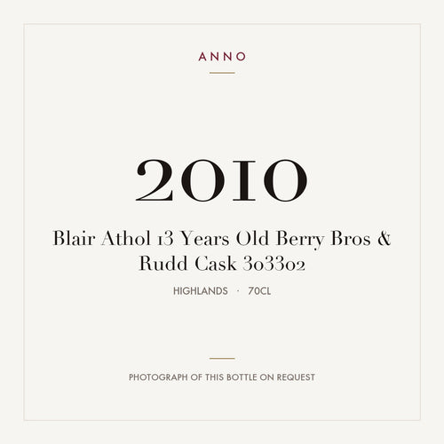 Blair Athol 13 Years Old Berry Bros & Rudd Cask 303302 2010 0,7l from Highlands — ANNO vintage card; photograph of the actual bottle available on request