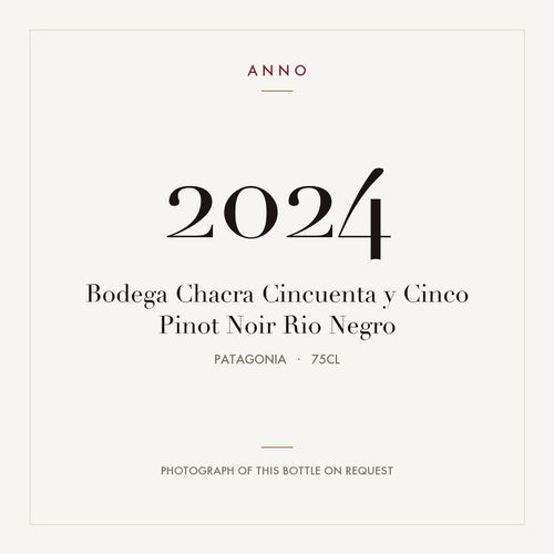 Bodega Chacra Cincuenta y Cinco Pinot Noir Rio Negro 2024 0,75l from Patagonia — ANNO vintage card; photograph of the actual bottle available on request