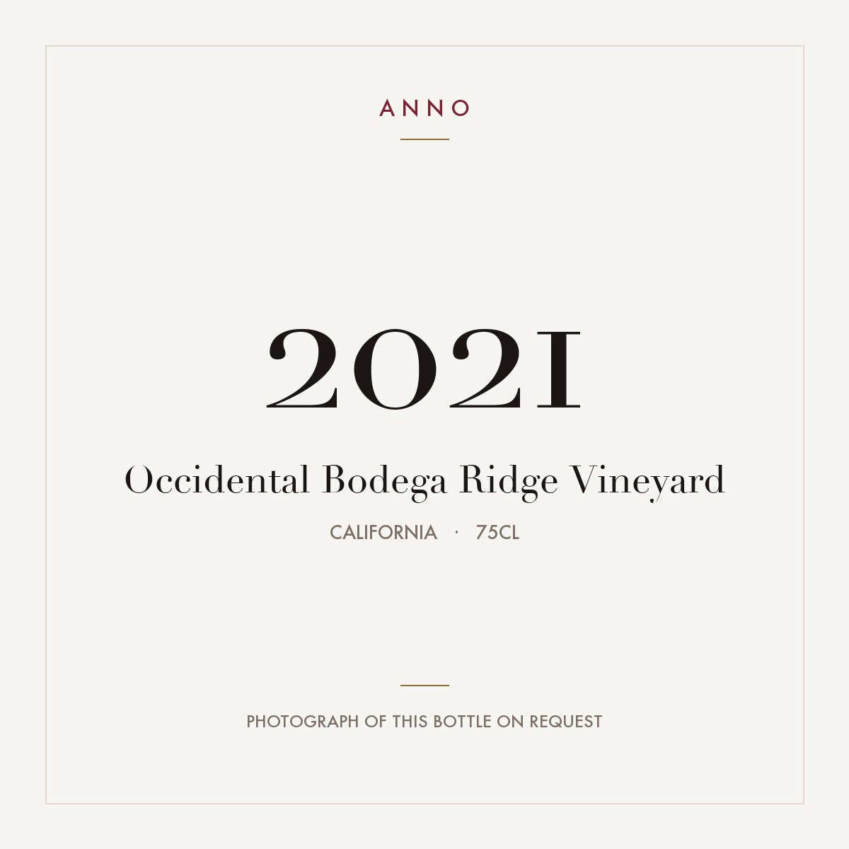 Occidental Bodega Ridge Vineyard 2021 0,75l from California — ANNO vintage card; photograph of the actual bottle available on request