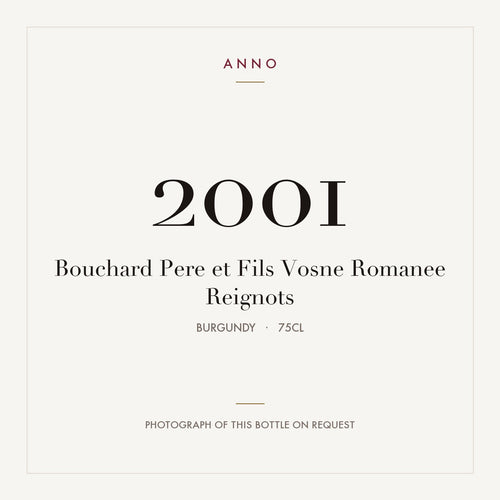 Bouchard Pere et Fils Vosne Romanee Reignots 2001 0,75l — ANNO vintage card; photograph of the actual bottle available on request