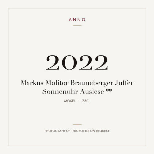 Markus Molitor Brauneberger Juffer Sonnenuhr Auslese ** 2022 0,75l from Mosel — ANNO vintage card; photograph of the actual bottle available on request