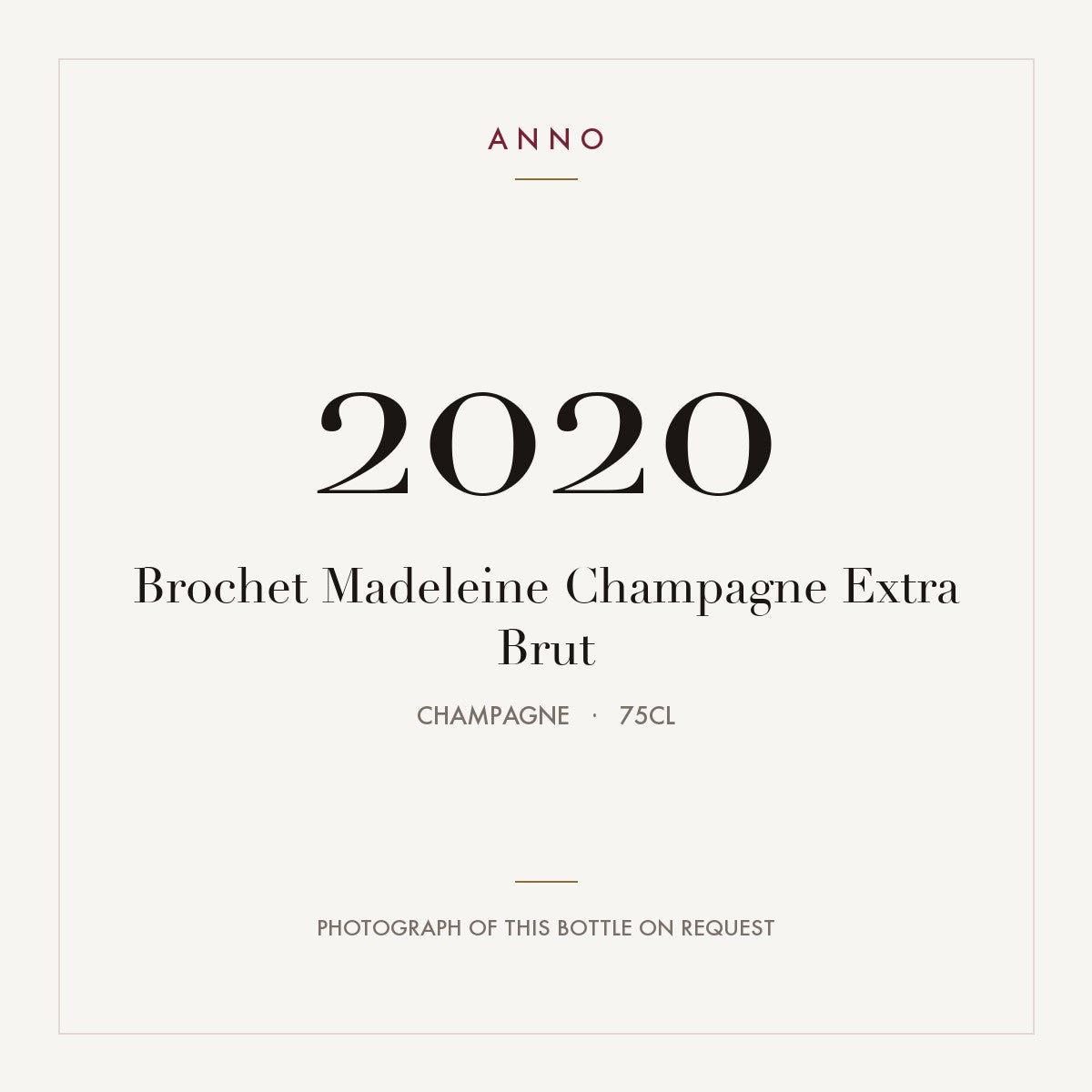 Brochet Madeleine Champagne Extra Brut 2020 0,75l from Champagne — ANNO vintage card; photograph of the actual bottle available on request