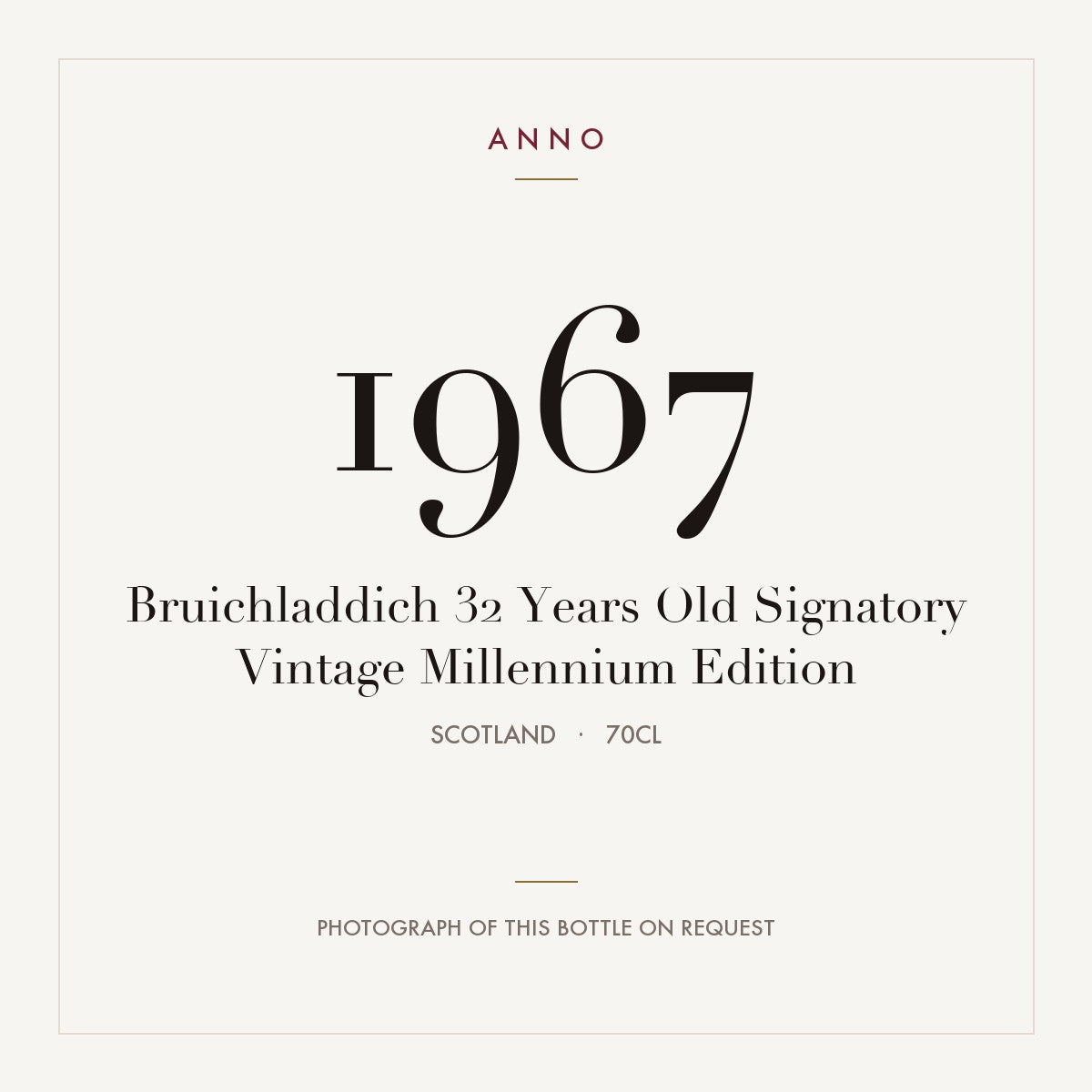Bruichladdich 32 Years Old Signatory Vintage Millennium Edition 1967 0,7l, Schotland — ANNO-jaargangkaart; foto van de echte fles op aanvraag